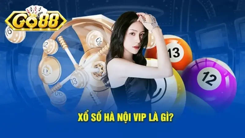 Hà Nội Vip là một hình thức xổ số đặc biệt thú vị hiện nay